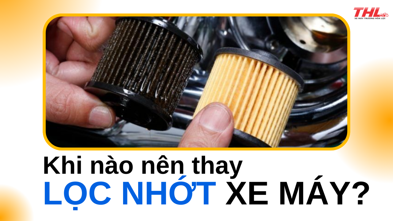 lọc nhớt xe máy là gì? bao lâu thì nên thay lọc nhớt của xe máy?