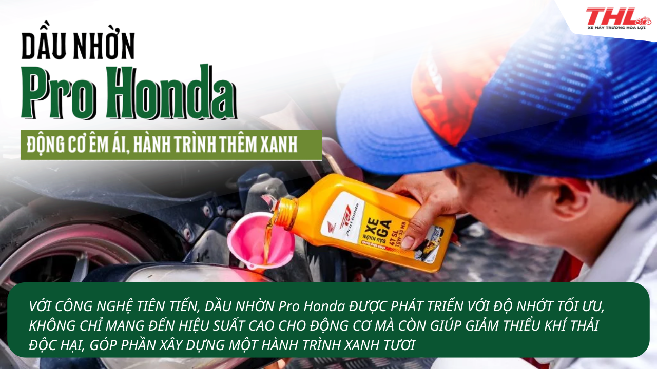 Pro Honda Thương Hiệu dầu nhờn cho xe Honda